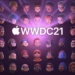 iOS 15 WWDC 2021