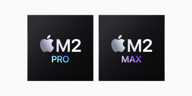 M2 Pro und M2 Max Chips Apple Silicon